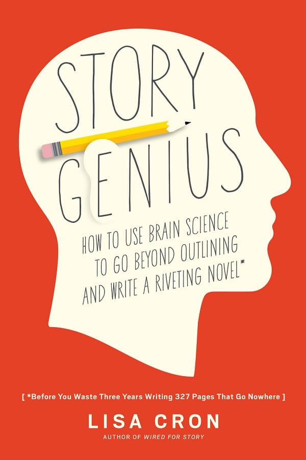 《故事天才：如何运用脑科学超越概述和写一本引人入胜的小说,Story Genius: How to Use Brain Science to Go Beyond Outlining and Write a Riveting Novel》封面图片