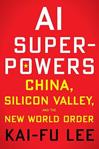 《人工智能超级大国：中国、硅谷和世界新秩序》封面图片
